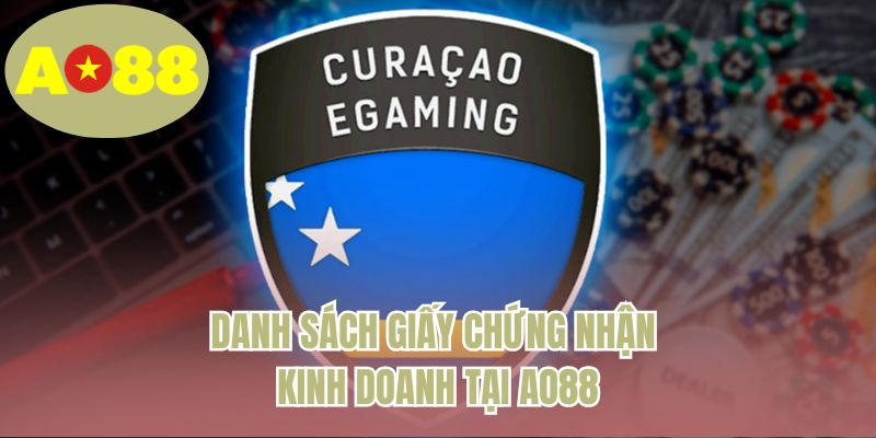 Danh sách giấy chứng nhận kinh doanh tại AO88