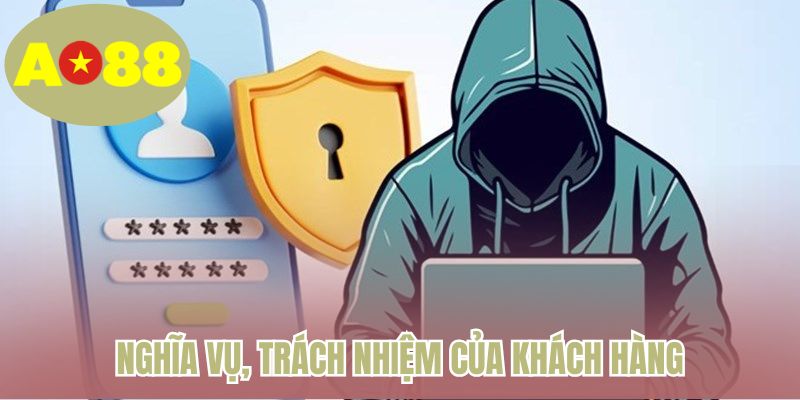 Nghĩa vụ, trách nhiệm của khách hàng