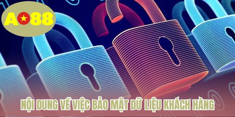 Nội dung về việc bảo mật dữ liệu khách hàng