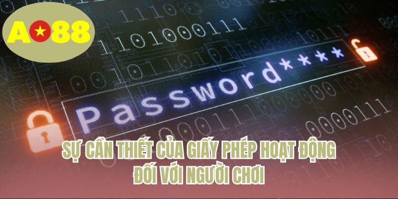 Sự cần thiết của giấy phép hoạt động đối với người chơi