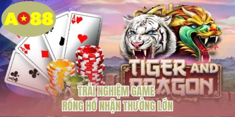 Trải nghiệm game rồng hổ nhận thưởng lớn